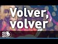 Grupo Galé - Volver, Volver | Karaoke