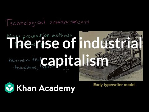 The rise of industrial capitalism | AP US History | Khan Academy