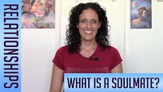 What Is a Soulmate? Romantic Partner, Friend, or Lifelong Mate? | Soul Connections | Relationships