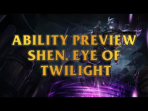 Shen, Eye Of Twilight Ability Preview