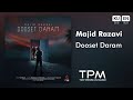 Majid Razavi - Dooset Daram | آهنگ 
