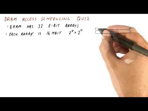 DRAM Access Scheduling Quiz - Georgia Tech - HPCA: Part 4