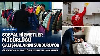 Sosyal Hizmetler Müdürlüğü Çalışmalarını Sürdürüyor