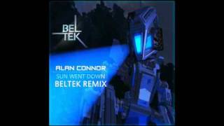 Alan Connor - Sun Went Down (Beltek Remix)