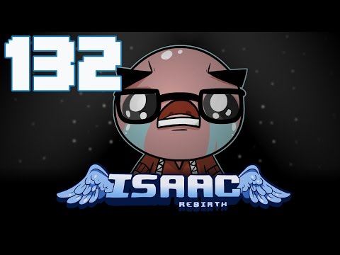 The Binding of Isaac: Rebirth - Let's Play - Episode 132 [Ultimatum]