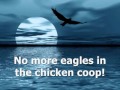 Jesus, faithful and true (No more eagles in the chicken coop)