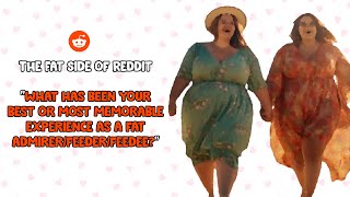 Most Memorable Feedism/Feeder/Feedee Moments - The Fat Side of Reddit