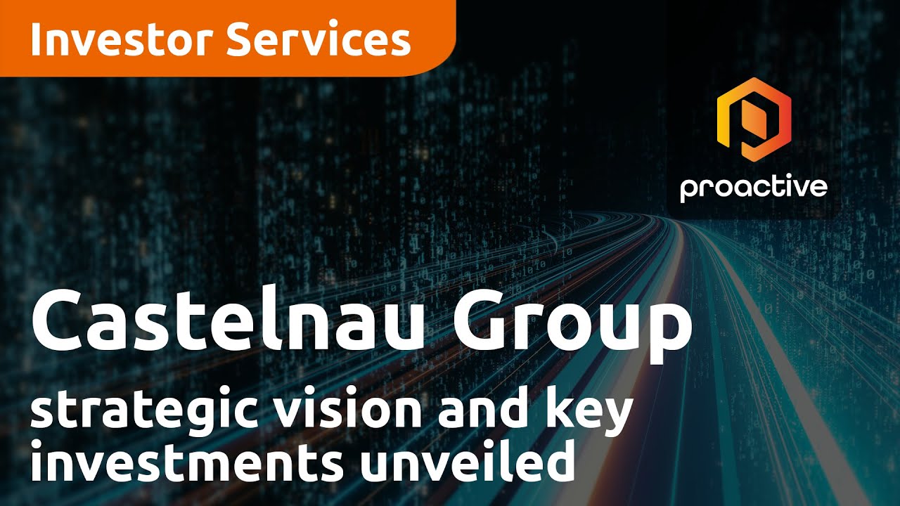 Castelnau Group's strategic vision and key investments unveiled