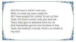 Clay Crosse - His Love&#39;s Comin&#39; Over Me Lyrics