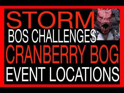 CRANBERRY BOG EVENTS STORM BOS Challenges events & locations where do I find events FALLOUT 76