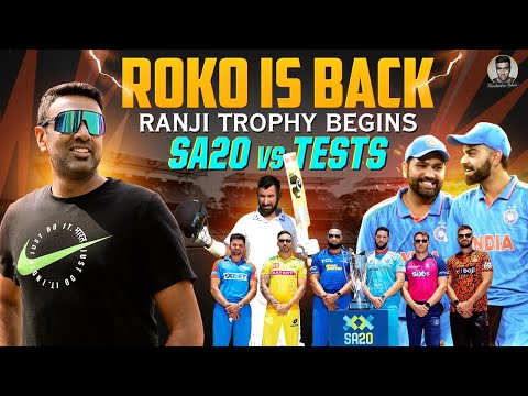 RoKo is back! | Ranji Trophy Begins | SA20 vs Tests | R Ashwin