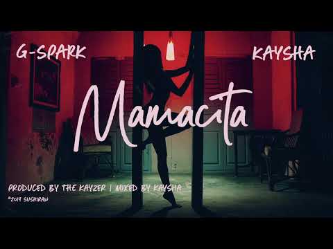G-Spark x Kaysha - Mamacita | Official Audio