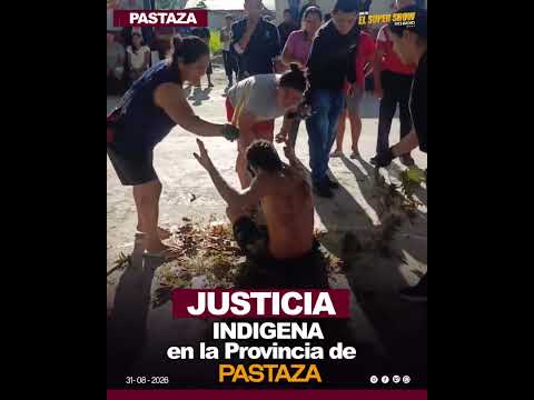 JUSTICIA INDIGENA EN CANTON ARAJUNO PASTAZANotiamazonia