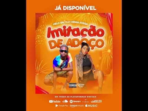 Helo SPI Feat Kénia Kossa - Imitação De Adoço (Afro House)