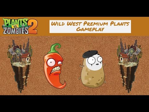 Plants Vs Zombies 2: Wild West Premium Plants Gameplay