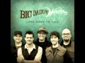 Big Daddy Weave- The only name (Yours will be ...