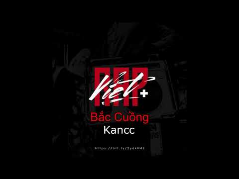 Bắc Cuồng - Kancc