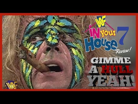 WRESTLING REWIND #51: In Your House 7, Good Friends Better Enemies