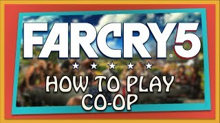 Far Cry 5 - How To Play With Friends (Xbox One)