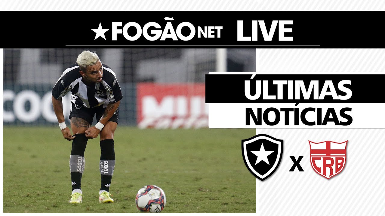 AO VIVO | Últimas informações para Botafogo x CRB, pela 29ª rodada da Série B do Brasileirão