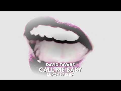 David Tavare - Call Me Baby (Luxons Bootleg) 2023