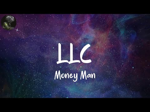 LLC (Lyrics) - Money Man