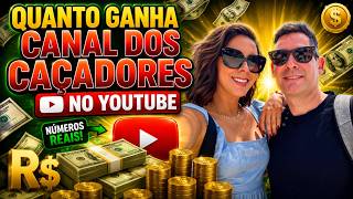 QUANTO GANHA O CANAL DOS CAÇADORES ? | GANHOS REAIS 2026
