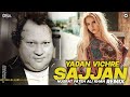 Yadan Vichre Sajjan (Remix) - Nusrat Fateh Ali Khan - Superhit Qawwali | OSA Worldwide