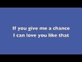 I Can Love You Like That by John Michael Montgomery WITH LYRICS