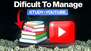 Watch If You Are Student 🙂 Manage Your Youtube with Study 