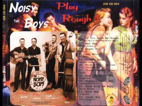 The Noisy Boys - Eager Boy