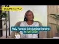 LAST CALL Fully Funded Scholarships Closing In April 2026