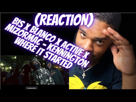 Bis X Blanco X Active X MizOrMac - Kennington Where It Started(AMERICAN REACTION)