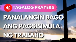 PANALANGIN BAGO ANG PAGSISIMULA NG TRABAHO (TAGALO