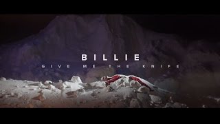Billie - Give Me The Knife video