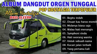 Download lagu DANGDUT LAGU POP NOSTALGIA ORGEN TUNGGAL_Bass padat vocal jernih cocok untuk santai & di perjalanan mp3