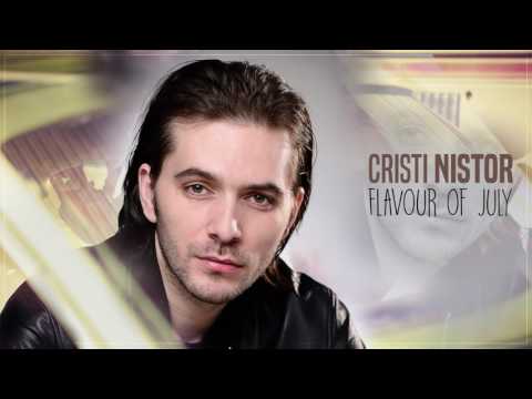 Cristi Nistor - Flavour of July | Official Single