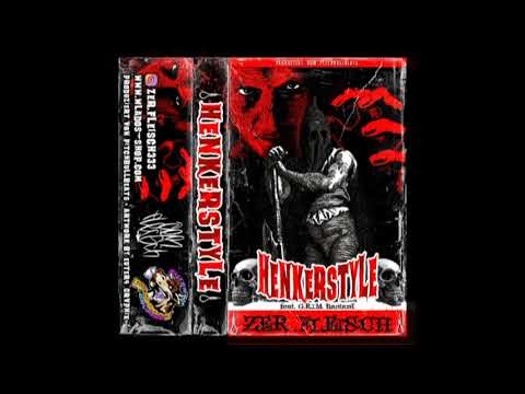 Zer.Fleisch - Henkerstyle feat G.R.I.M Bastard Prod. Pitchbull Beats