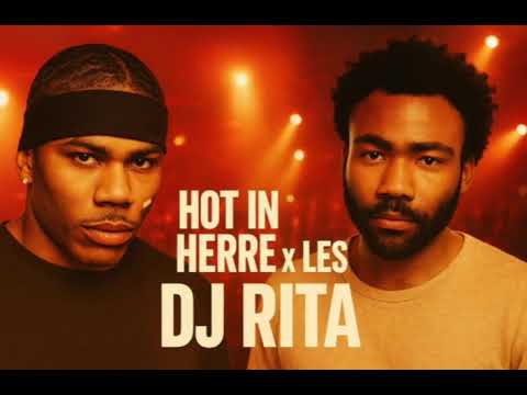 DJ RITA | HOT IN HERRE X LES
