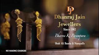 Dhanraj Jain Jewellers | Bharose Ki Parampara | Since 1962 | 📍Shah Ali Banda 📍Nampally