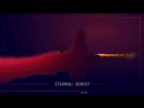STARMAN - Remedy [Out on Beatport now!]