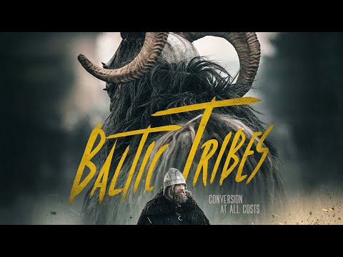 Baltic Tribes I Epoch Cinema