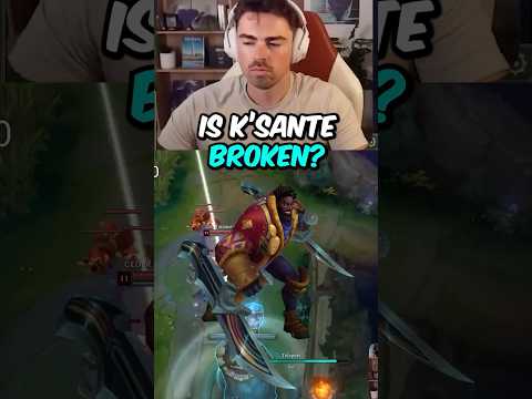 Is K'Sante Broken? 🤔 (@midbeast9495)