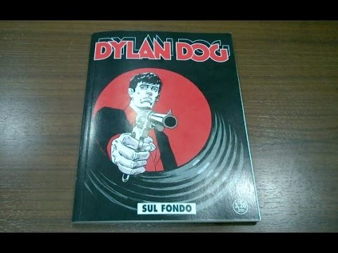 Dylan Dog Mensile N° 359 - Sul fondo: Recensione