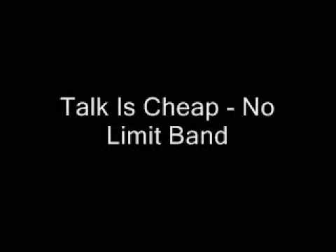 Talk Is Cheap - No Limit Band