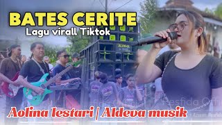 Download lagu BATES CERITE SASAK VIRAL VOC AOLINA LESTARI | ALDEVA MUSIK mp3 Download lagu BATES CERITE SASAK VIRAL VOC AOLINA LESTARI | ALDEVA MUSIK mp3