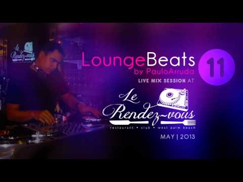 DJ Paulo Arruda - Lounge Beats 11 - LIVE in USA