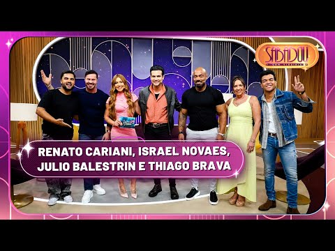 Renato Cariani, Israel Novaes, Julio Balestrin e Thiago Brava | Sabadou com Virginia (18/10/25)