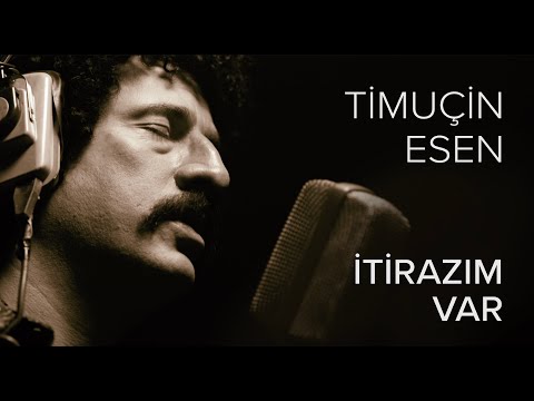 İtirazım var ( 1 ) - Timuçin Esen