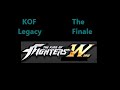 THE FINALE KOF Legacy The King Of Fighters Wing